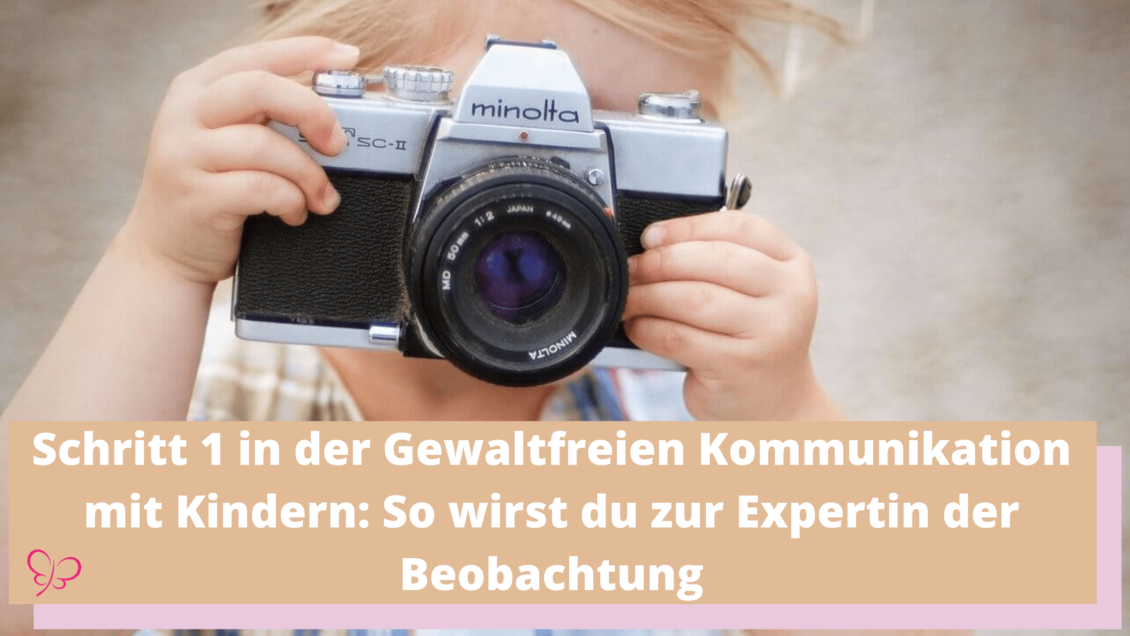 Gewaltfreie Kommunikation mit Kindern