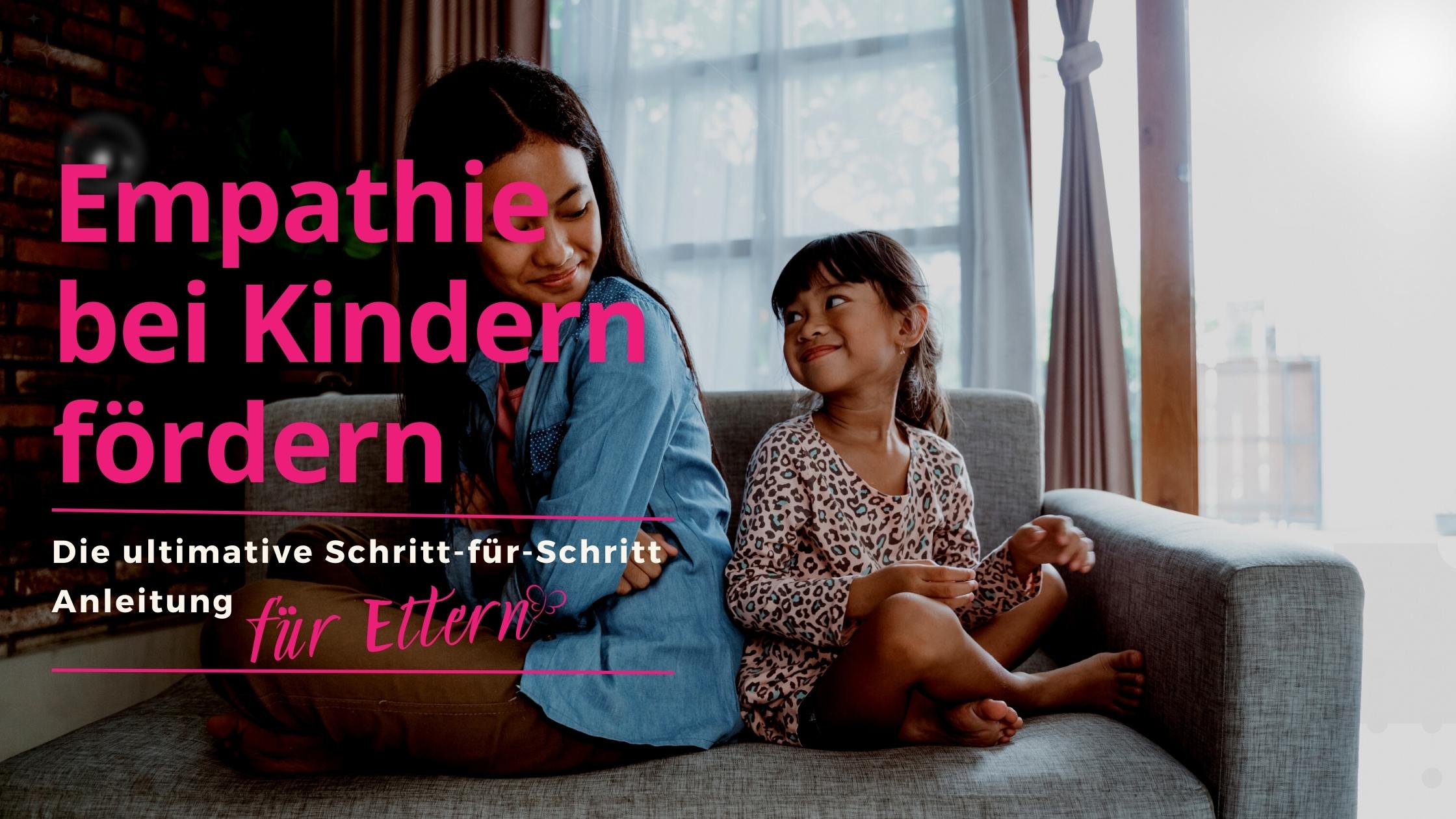 Empathie bei Kindern fördern